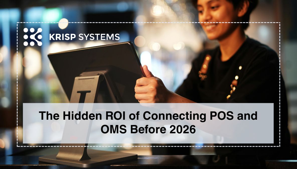 The Hidden ROI of Connecting POS and OMS Before 2026
